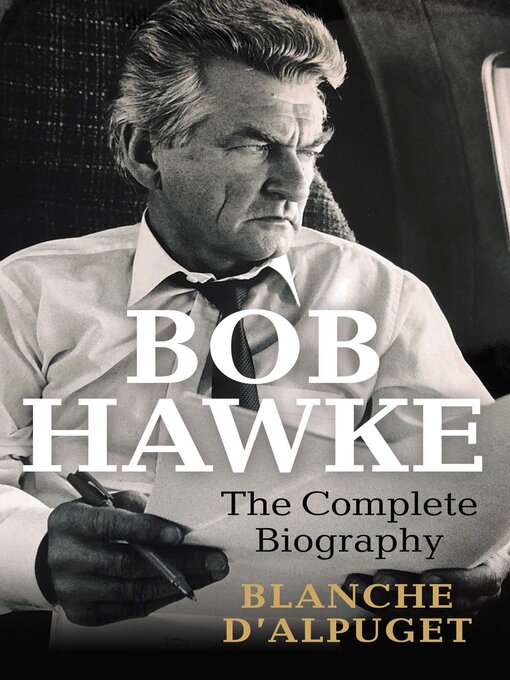 Title details for Bob Hawke by Blanche d'Alpuget - Wait list